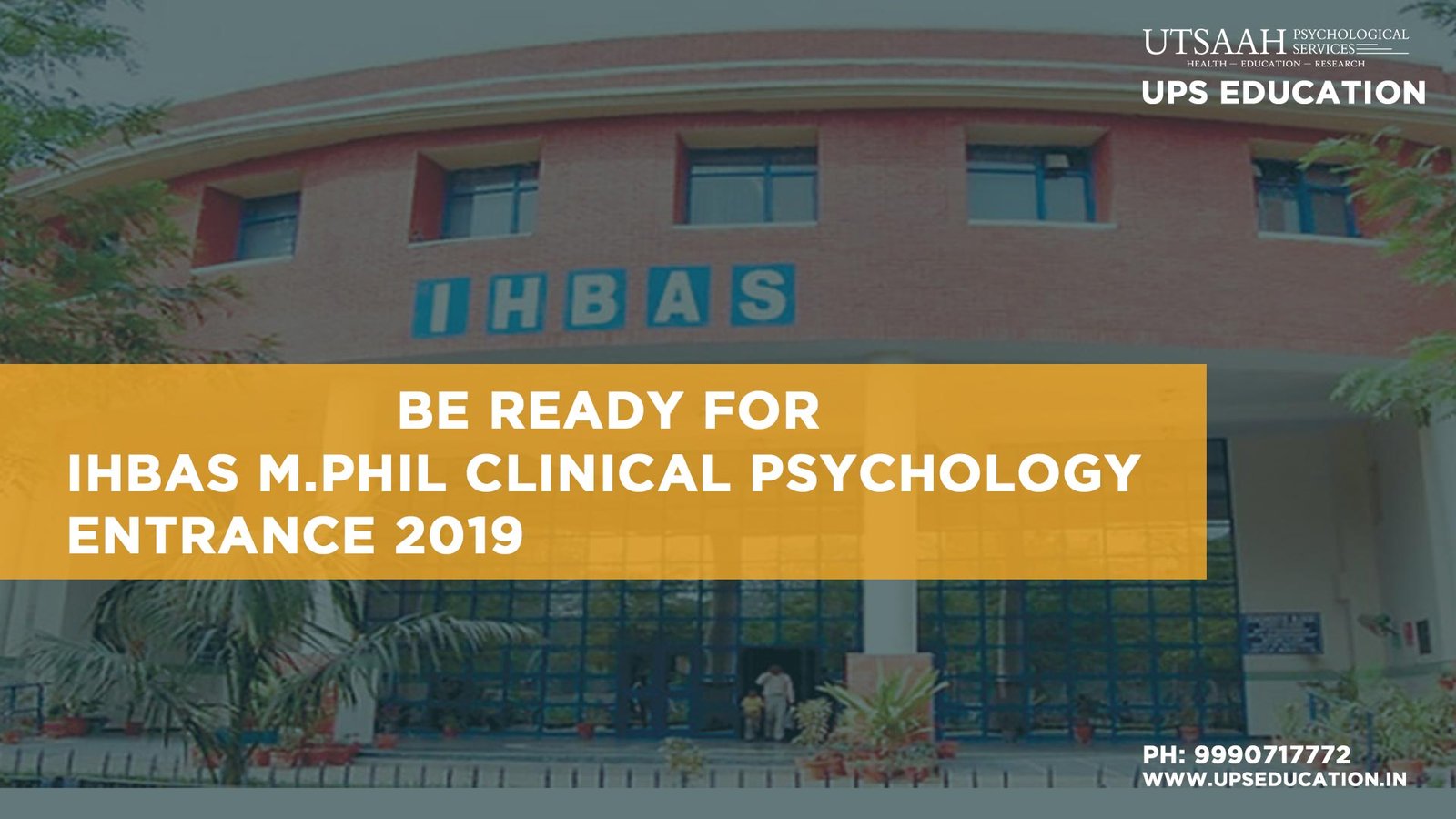 Be ready for your IHBAS M.Phil Clinical Psychology Entrance 2019