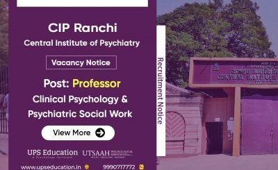 CIP Ranchi Professor Vacancy in department of Clinical Psychology & Psychiatric Social Work