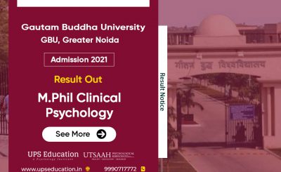 GBU Results out for M.Phil Clinical Psychology Entrance 2021 – UPS Education