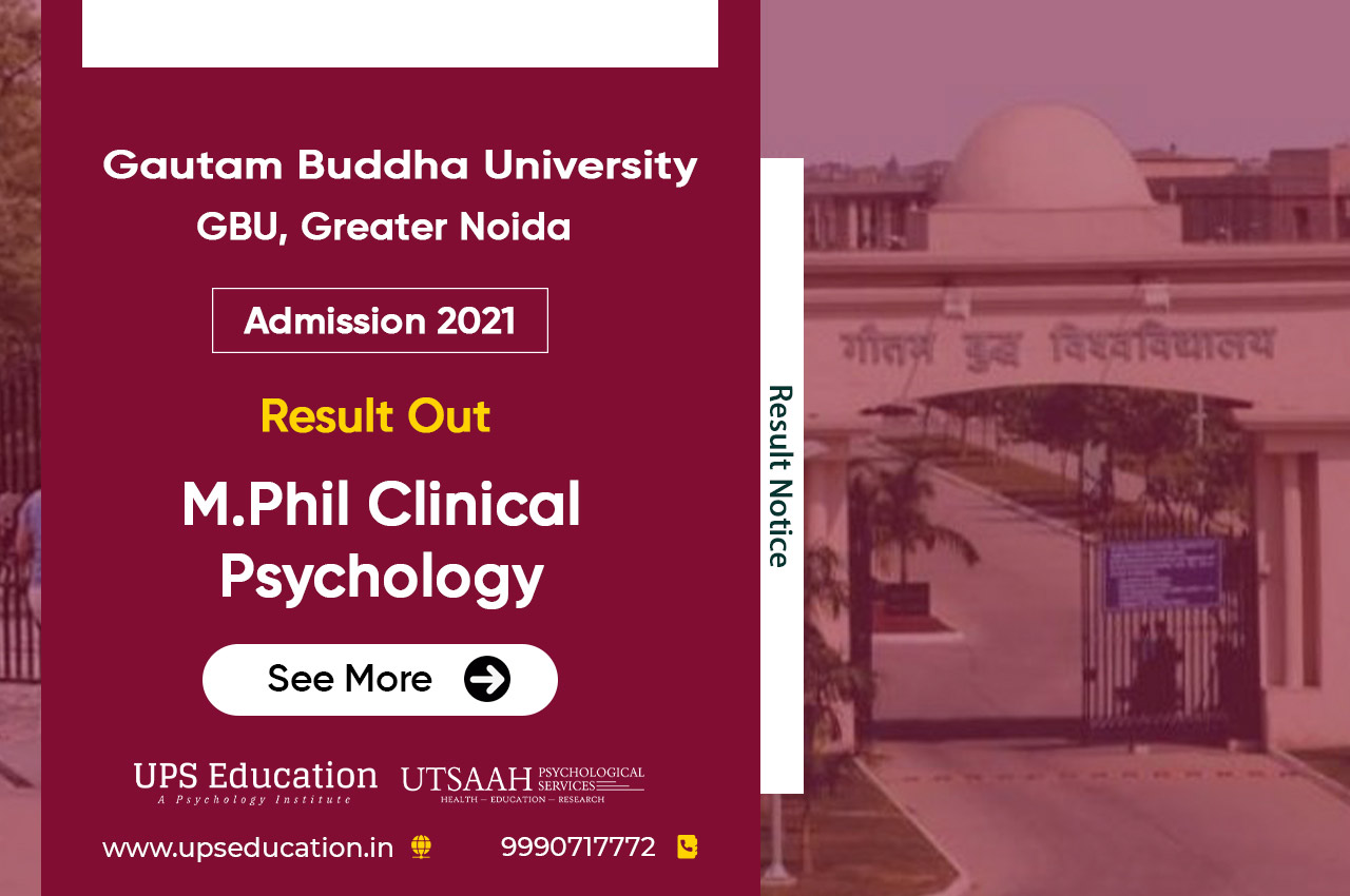 GBU Results out for M.Phil Clinical Psychology Entrance 2021 – UPS Education