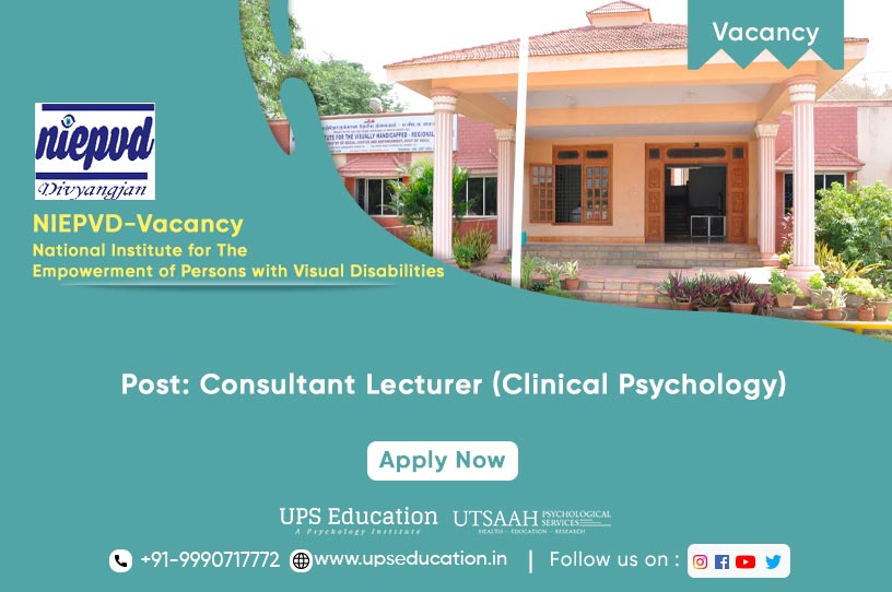 Vacancy of Consultant Lecturer, Clinical Psychology in NIEPVD —UPS Education