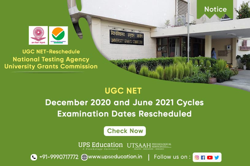 UGC NET December 2020 and June 2021 Cycles, Exam Dates Rescheduled—UPS Education