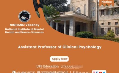 Vacancy for the post of Assistant Clinical Psychologist and Psychologist in NIMHANS—UPS Education