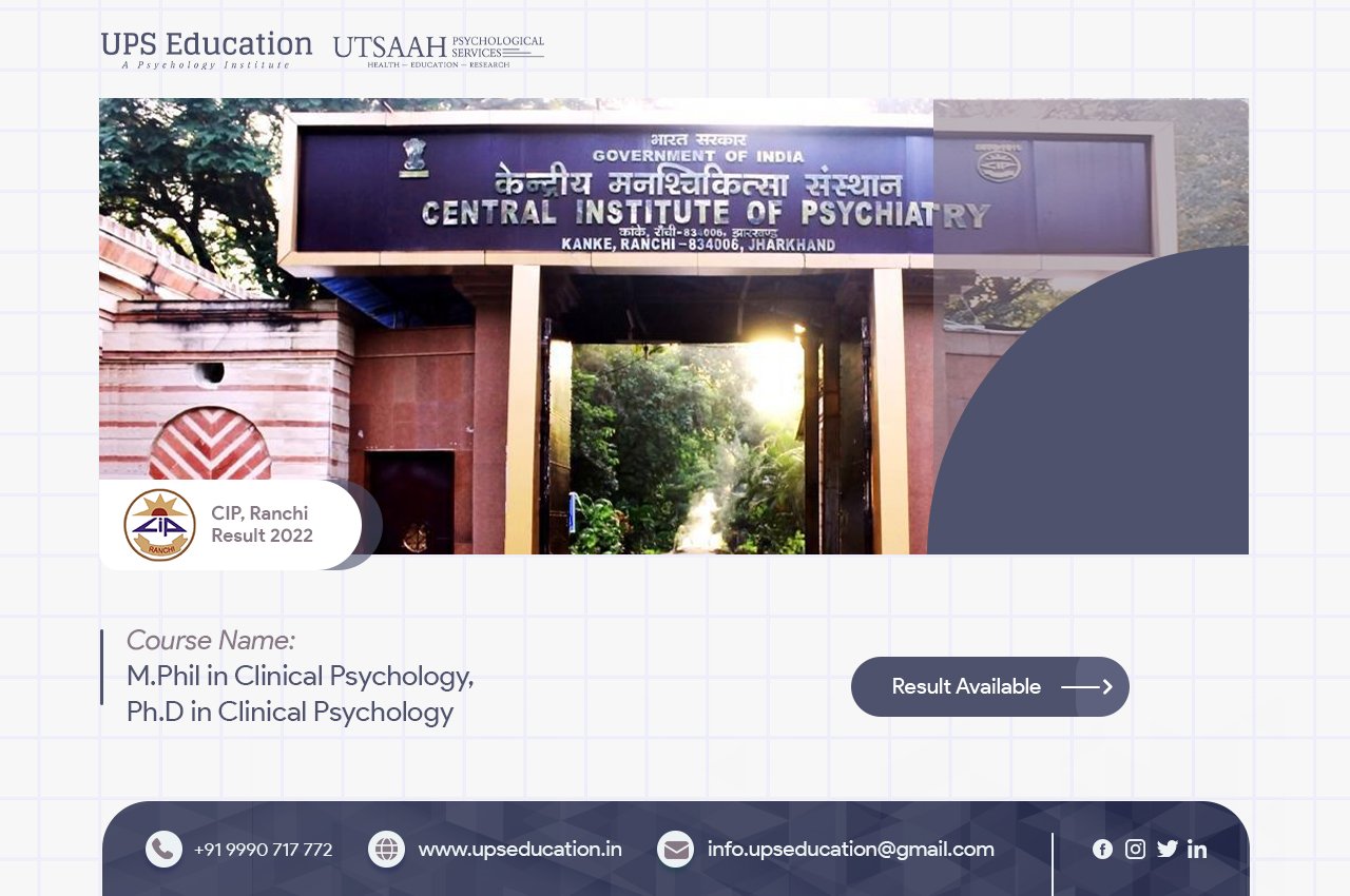 Central Institute of Psychiatry, M. Phil in Clinical Psychology and Ph.D. In Clinical Psychology, Final Results Out—UPS Education
