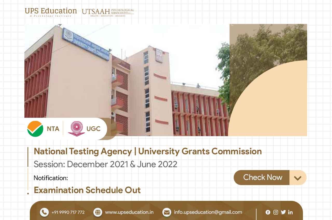 Examination Schedule for UGC NETJRF December 2021 & June 2022—UPS Education