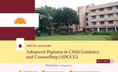 GGSIPU Advanced Diploma in Child Guidance and Counselling (ADCGC) NIPCCD, Results Out –UPS Education