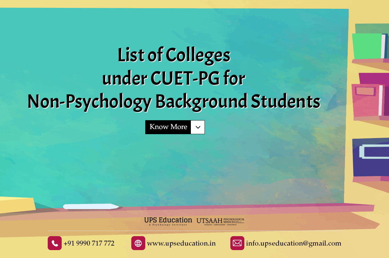 List of Colleges under CUET-PG for Non-Psychology Background Students