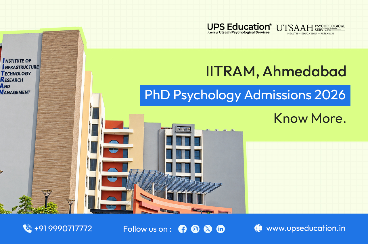 IITRAM Ahmedabad PhD Psychology Admission 2026–27 – Eligibility, Application Process and Important Dates